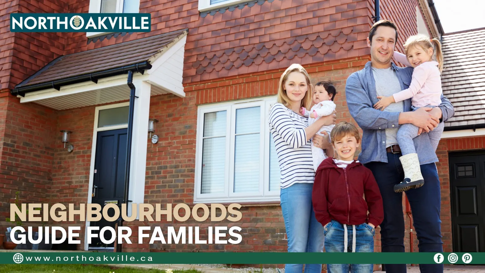 Family of five standing in front of a brick house with a tiled roof, promoting the North Oakville Neighborhoods Guide for Families